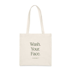 Wash. Your. Face. Tote Bag
